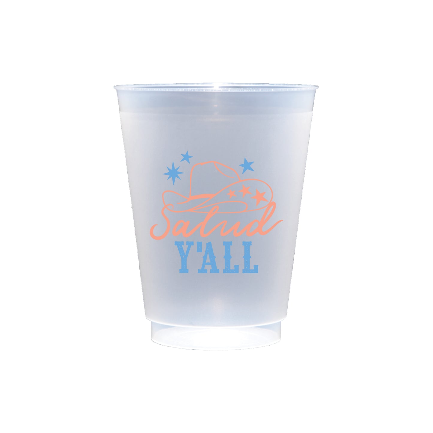 Shatterproof Cup | SALUD Y'ALL